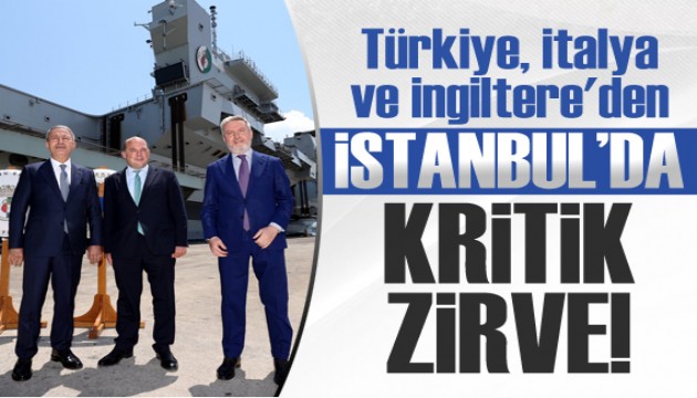 Türkiye, İtalya ve İngiltere'den İstanbul'da kritik zirve!