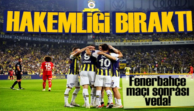 Fenerbahçe maçı sonrası veda! Kemal Yılmaz hakemliği bıraktı