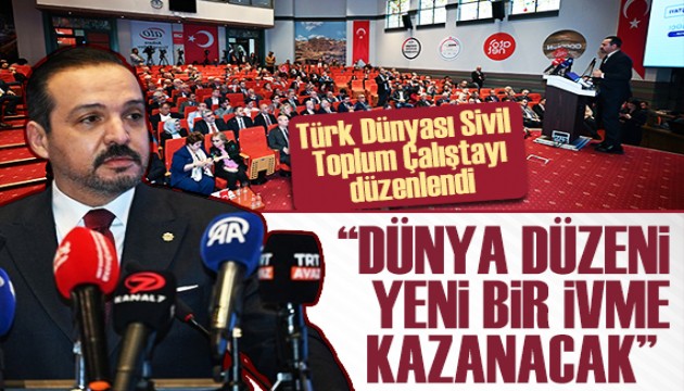 AK Parti Genel Başkan Yardımcısı Kürşad Zorlu: Türkiye güçlü olursa Türk dünyası güçlü olacak