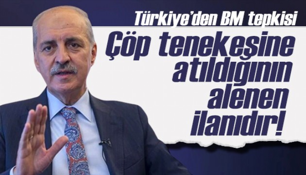 Meclis Başkanı Kurtulmuş'tan 'BM' tepkisi: Çöp tenekesine atıldı!