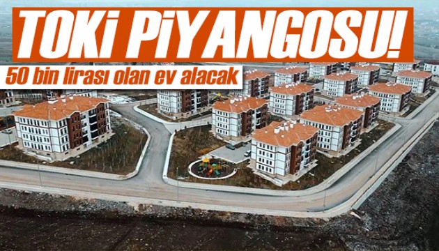 43 şehre TOKİ piyangosu! 50 bin lirası olan ev alacak