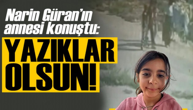 Narin Güran'ı arama çalışmaları sürüyor! Annesi konuştu