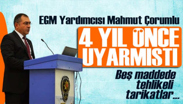 EGM Yardımcısı Mahmut Çorumlu 4 yıl önce uyarmıştı: Kod isim kullanıyorsa örgütçüdür!