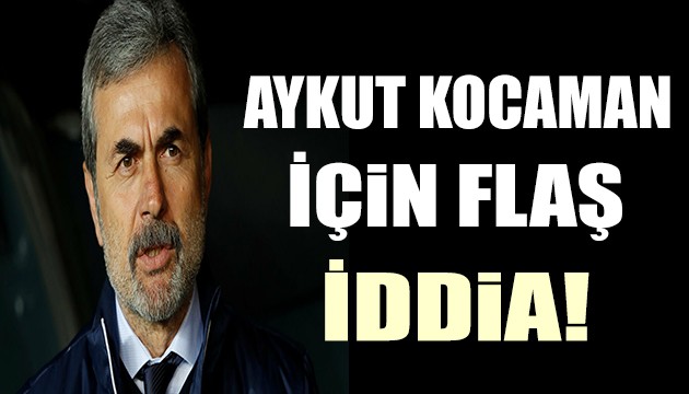 Aykut Kocaman ile ilgili flaş iddia