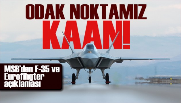 MSB'den F-35 ve Eurofihgter açıklaması: Ödediğimiz parayı geri alabiliriz