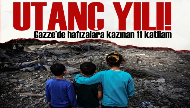 Utanç yılı! Gazze'de hafızalara kazınan 11 katliam