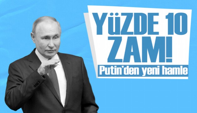 Darbe girişiminin ardından Putin'den yeni hamle: Zam yaptı!