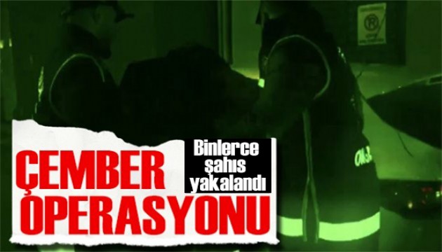 Çember operasyonu! Bakan Yerlikaya duyurdu: Binlerce kişi yakalandı