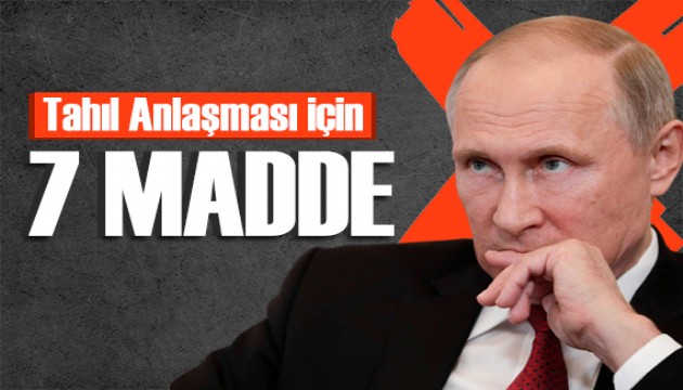 Anlaşma bitti! Moskova'dan Tahıl Anlaşması için 7 madde