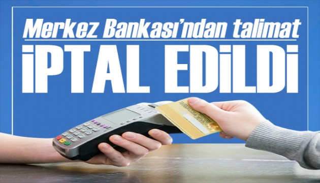 Merkez Bankası'ndan nakit avans talimatı: İptal edildi