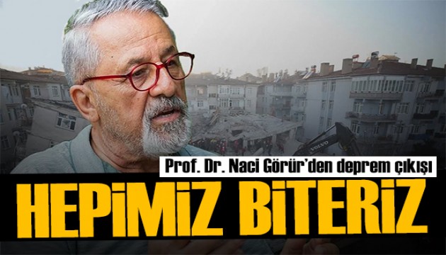 Naci Görür'den deprem açıklaması: Sizin boynunuzun borcu