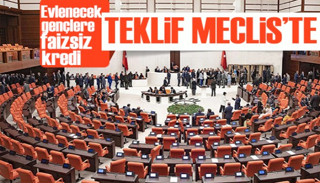 Yasa teklifi Meclis'te: Evlenecek çiftlere faizsiz kredi