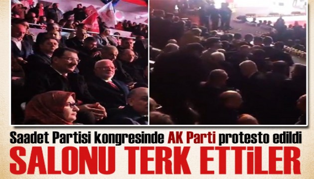 Saadet kongresinde AK Parti'ye protesto: Salonu terk ettiler