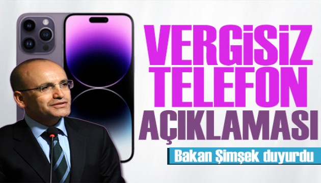 Bakan Şimşek'ten vergisiz telefon açıklaması: Meclis'in açılması gerekir