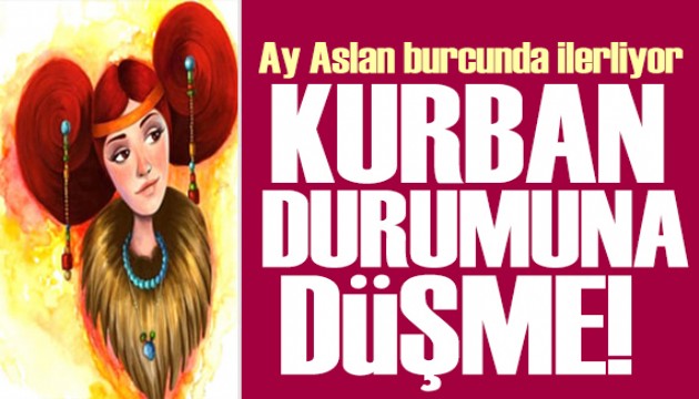 16 Ocak 2025 burç yorumları! Ay Aslan burcunda: Kurban durumuna düşme