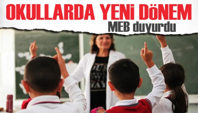 MEB duyurdu: Okullarda yeni uygulama başlıyor