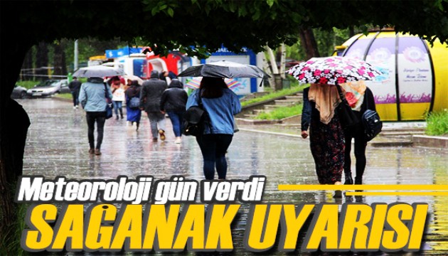 Meteoroloji bölge bölge uyardı: Sağanak yağış geliyor!