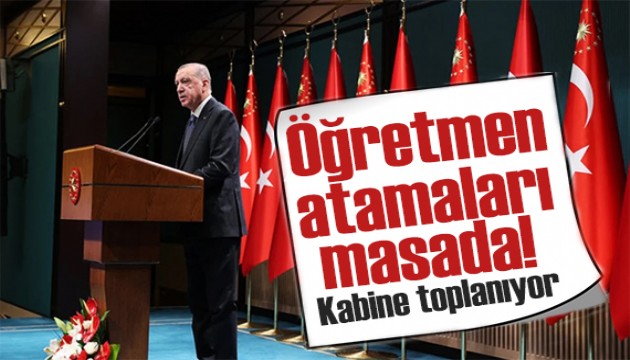 Gözler Kabine'de: Gündem öğretmen atamaları! İşte masadaki konular...