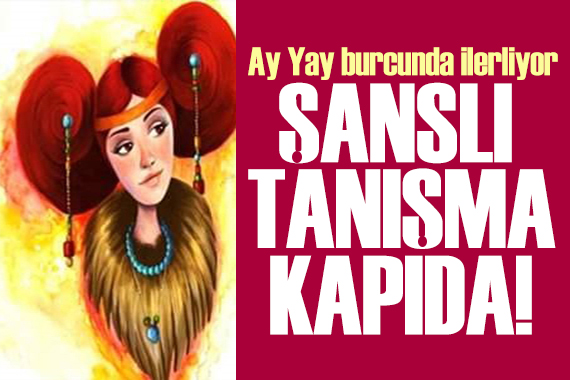 12 Şubat 2026 burç yorumları! Ay Yay burcunda: Şanslı tanışma kapıda