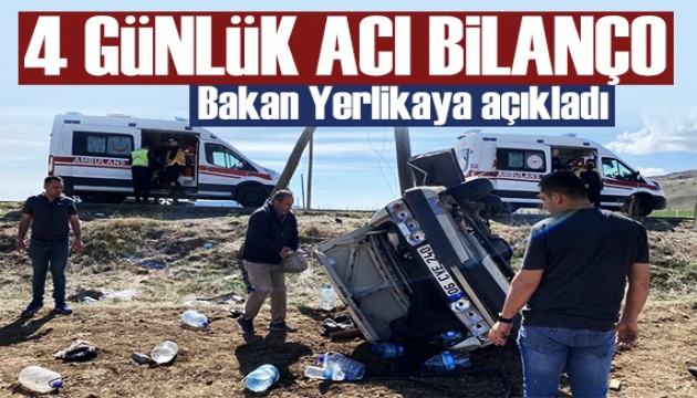 Bakan Yerlikaya duyurdu: Bayram tatilinin acı bilançosu!