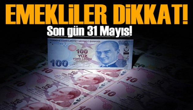 Emeklilerin gözü ikramiyelerde! Son gün 31 Mayıs