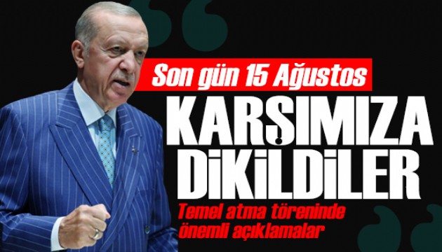 Erdoğan'dan depremzedelere mesaj: 15 Ağustos'a kadar çadır kalmayacak