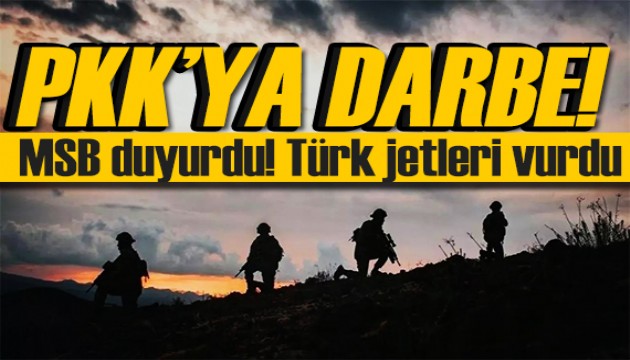 MSB duyurdu: PKK'ya hava harekatı! 6 terörist etkisiz