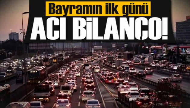 Bakan duyurdu: Bayram tatilinde acı tablo!