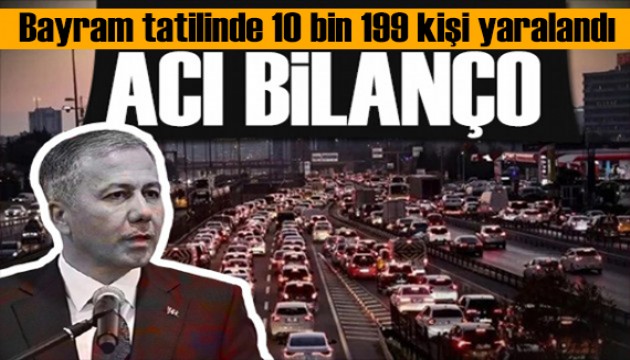 Bakan Yerlikaya bayram tatili bilançosunu açıkladı: Denetimler sürüyor