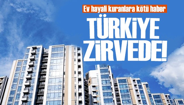 Türkiye konut fiyatlarında zirvede