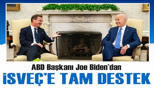 ABD Başkanı Biden'dan İsveç'in NATO üyeliğine tam destek