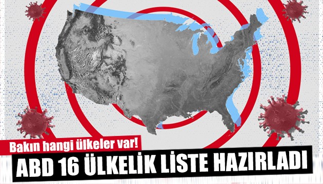 ABD 16 ülkelik liste hazırladı