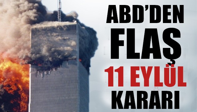 ABD'den flaş 11 Eylül kararı