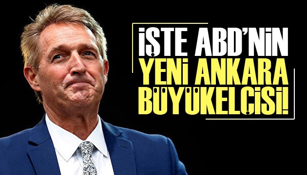 İşte ABD'nin yeni Ankara büyükelçisi