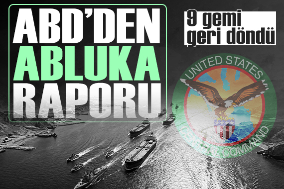 CENTCOM'dan 'Hürmüz'e abluka' raporu