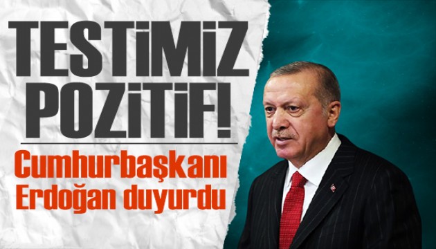 Cumhurbaşkanı Erdoğan duyurdu: Koronavirüse yakalandı!