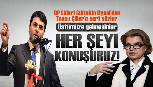 Gültekin Uysal'dan Tansu Çiller'e sert tepki: Her şeyi konuşuruz!