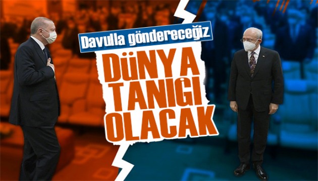 Kılıçdaroğlu'ndan Erdoğan'a tepki: Davulla göndereceğiz!