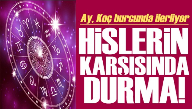 10 Aralık 2024 burç yorumları! Ay Koç burcunda: Hislerin karşısında durma