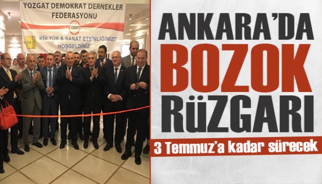 Ankara'da 'Bozok' rüzgarı: 3 Temmuz'a kadar açık olacak