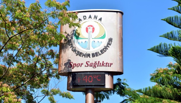 Adana'da termometreler 40 dereceyi aştı