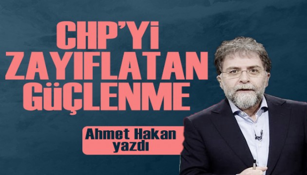 Ahmet Hakan yazdı: CHP’nin yalnızlaşmasına eşsiz katkılar