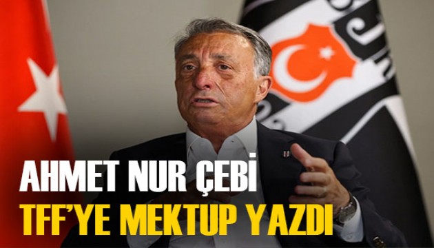 Başkan Ahmet Nur Çebi'den TFF'ye mektup! 'Huzur ve adalet istiyoruz'