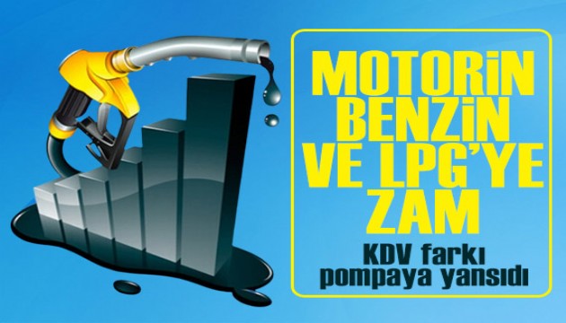 Benzin, motorin ve LPG'ye KDV zammı geldi! 10 Temmuz güncel akaryakıt fiyatları