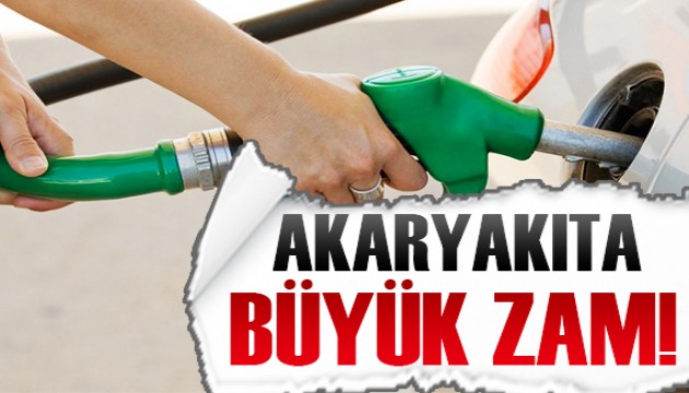 Akaryakıta büyük zam!