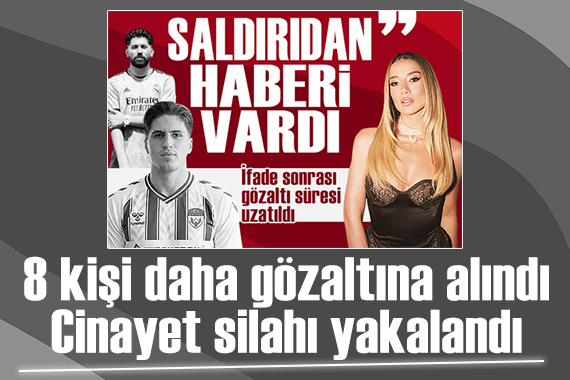 Genç futbolcu cinayetinde 8 kişi daha gözaltına alındı, Aleyna Kalaycıoğlu'nun gözaltı süresi uzatıldı