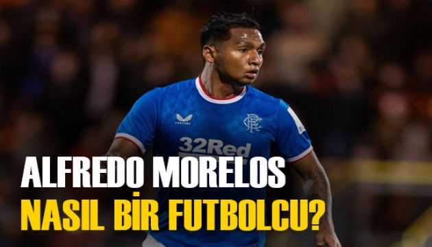 Alfredo Morelos'un nasıl bir futbolcu olduğuna göz atın! Premier League uzmanı anlattı