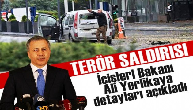 İçişleri Bakanlığı önünde terör saldırısı! Bakan Yerlikaya'dan flaş açıklamalar