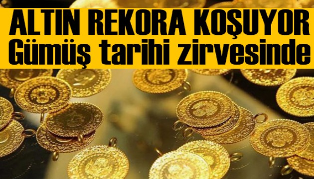 Altın rekora koşuyor, gümüş tarihi zirvesinde