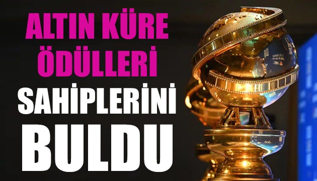 Altın Küre Ödülleri sahiplerini buldu